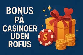 Udenlandske Casinoer for Danske Spillere - En Ultimativ Guide